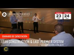 Seminario: Innovación en Gestión de Proyectos de Construcción  · Queretaro 23 y 24 de Febrero