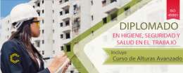 DIPLOMADO EN HIGIENE, SEGURIDAD Y SALUD EN EL TRABAJO.