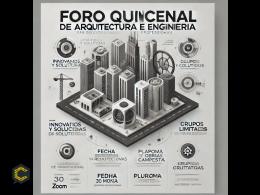 Foro Quincenal de arquitectura e ingeniera