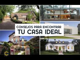 Consejos para encontrar tu casa ideal