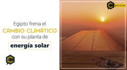 Egipto frena el cambio climático con su planta de energía solar