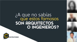 ¿A que no sabías que estos famosos son arquitectos o ingenieros? ¡Descúbrelo!