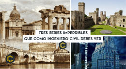 Tres series imperdibles que como ingeniero civil debes ver
