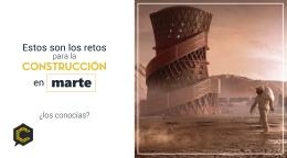 Estos son los retos para la construcción en Marte ¿los conocías?