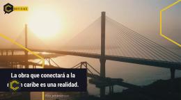 La obra que conectará a la región caribe es una realidad.