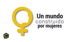 Un mundo construido por mujeres.
