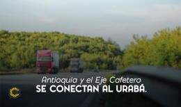 Antioquia y el eje cafetero se conectan al Urabá.