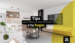 Tips para darle un look diferente a tu hogar.