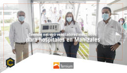 Ternium entregó ventiladores mecánicos para hospitales en Manizales