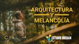 Arquitectura y melancolía