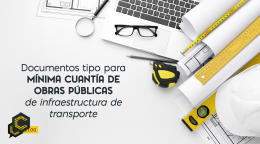 Documentos tipo para mínima cuantía de obras públicas de infraestructura de transporte