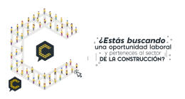 ¿Estás buscando una oportunidad laboral y perteneces al sector de la construcción?