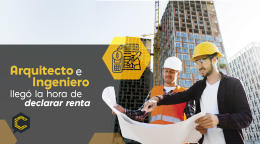 Arquitecto e Ingeniero llegó la hora de declarar renta