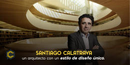 Santiago Calatrava un arquitecto con un estilo de diseño único.