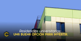 Residencias universitarias: una buena opción para invertir.