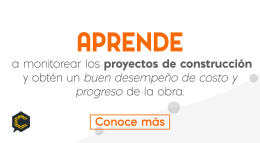 Aprende a monitorear los proyectos de construcción con nuestro nuevo curso