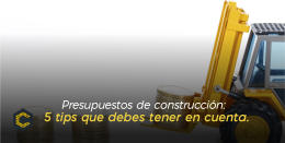 5 tips para hacer presupuestos de construcción.
