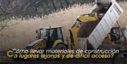 Te contamos cómo puedes llevar materiales de construcción a lugares de difícil acceso.