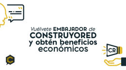 ¿Quieres ser embajador de ConstruyoRed?