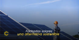 Fachadas solares: una alternativa sostenible