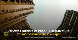 Por estas razones es mejor la arquitectura latinoamericana que la   europea