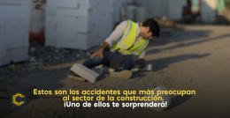 Estos son los accidentes que más preocupan al sector de la construcción. ¡Uno de ellos te sorprenderá!