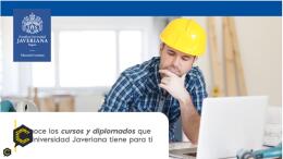 Conoce los cursos de la Universidad Javeriana para Ingenieros, arquitectos y empresarios del sector de la construcción para *****