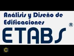Curso Diseño Estructural de edificaciones con ETABS y SAFE cumpliendo NSR 10.