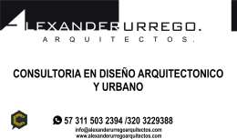 CONSULTORIA EN DISEÑO ARQUITECTONICO Y URBANO  PARA SUS PROYECTOS
