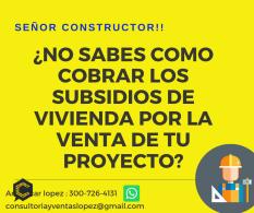Brindamos el servicio de consultoría para el desembolso y cobro de los subsidios de vivienda de tu proyecto.
