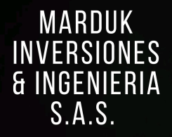 Marduk inversiones & ingenieria S.A.S.