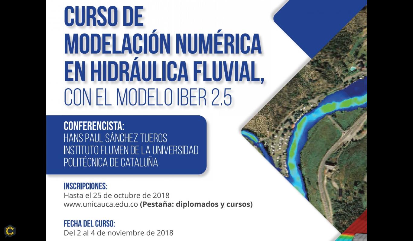 Curso de Modelación Numérica en Hidráulica Fluvial, con el Modelo Iber 2.5