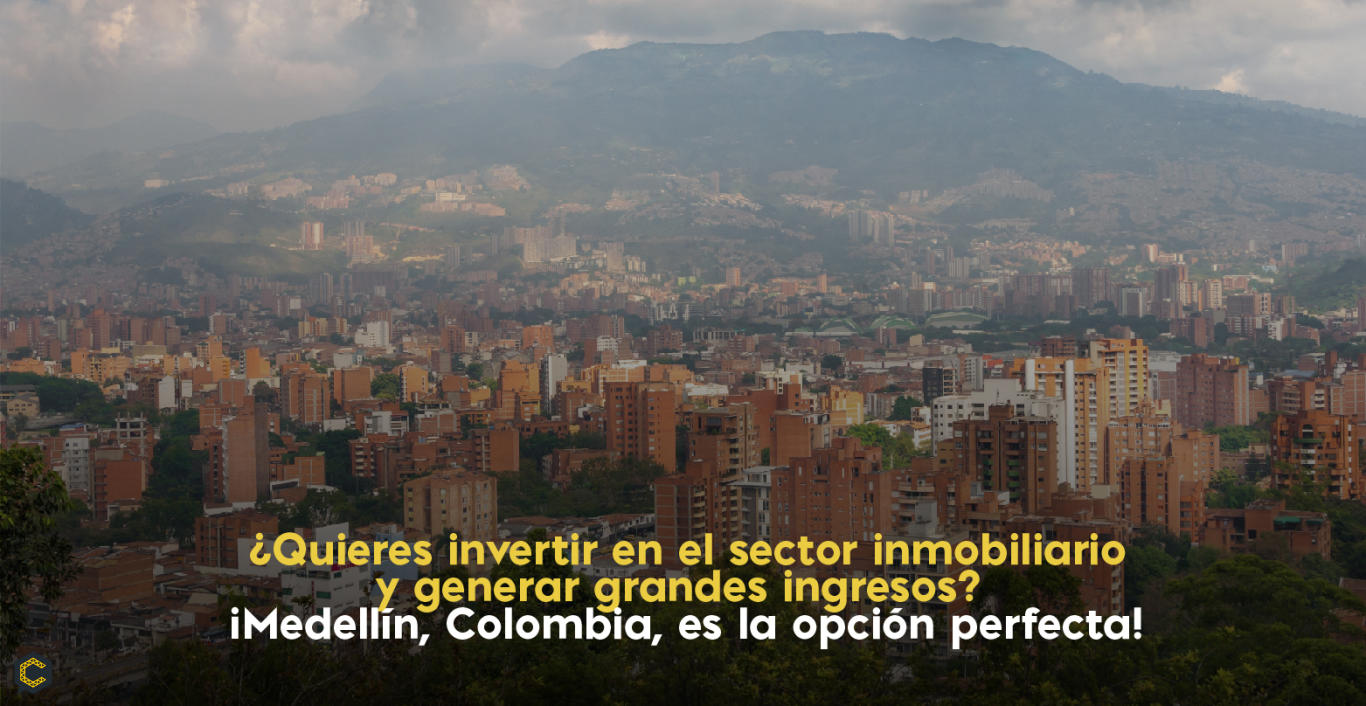 ¿Quieres invertir en el sector inmobiliario y generar grandes ingresos? ¡Medellín, Colombia, es la opción perfecta!