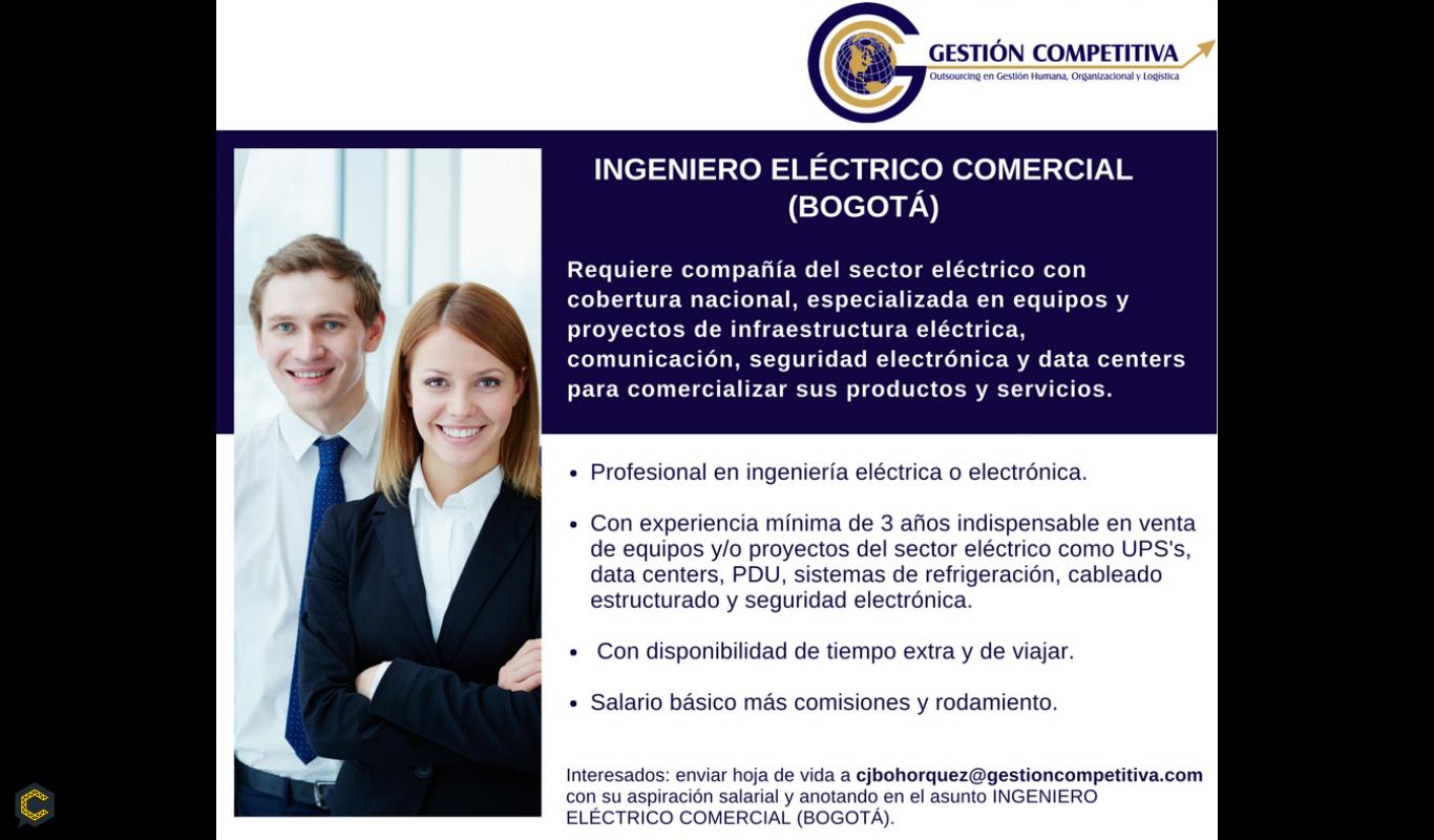 Se requiere Ingeniero Eléctrico Comercial (Bogotá)
