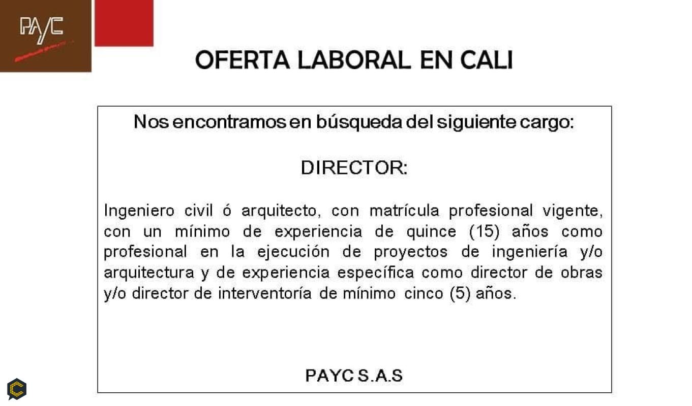 PAYC S.A.S Solicita Director de Obra: Ingeniero Civil o Arquitecto.