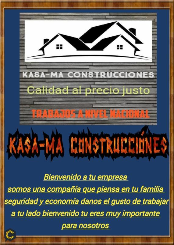 Somos una compañía lista para cumplir tus sueños KASA-MA CONSTRUCCIÓNES