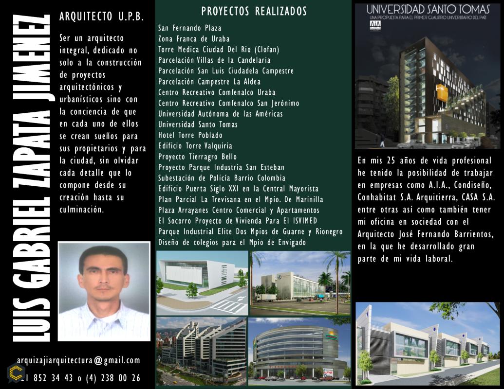 Soy arquitecto y ofrezco mis servicios profesionales en el desarrollo de proyectos arquitectónicos y urbanísticos